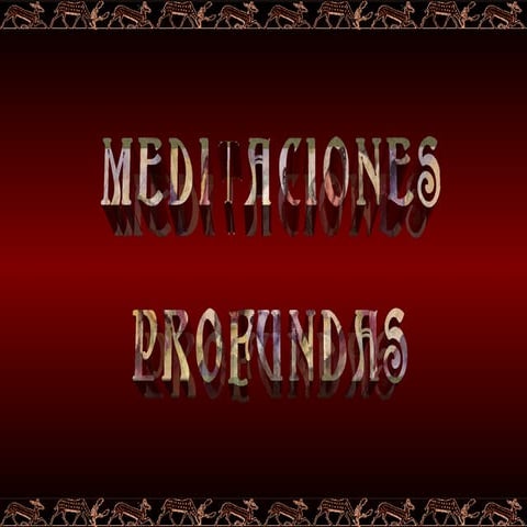 Meditaciones prrofundas