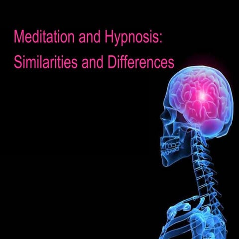 Meditation and Hypnosis Similarities and Differences