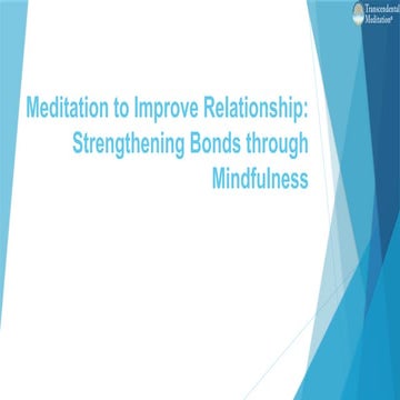 Meditation To Improve Relationship Strengthening Bonds Through