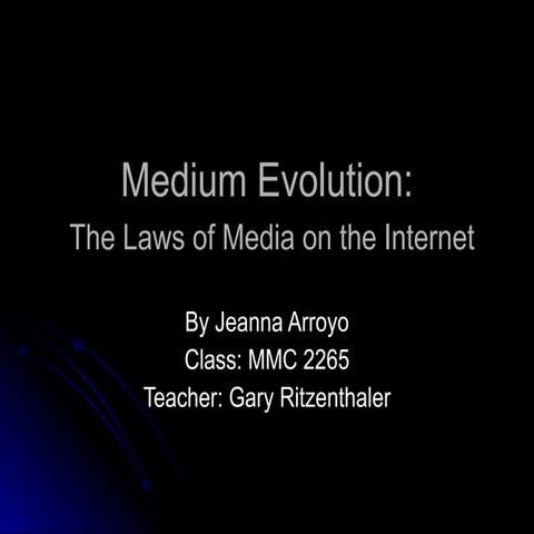 Medium Evolution: The Laws of Media:  Relation to the Internet