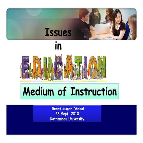 Medium of instruction: an unceasing debate