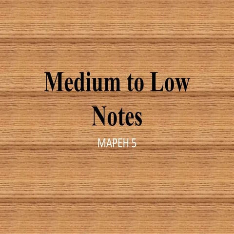 Medium to low notes
