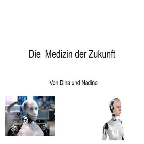 Medizin der zukunft, dina nadine