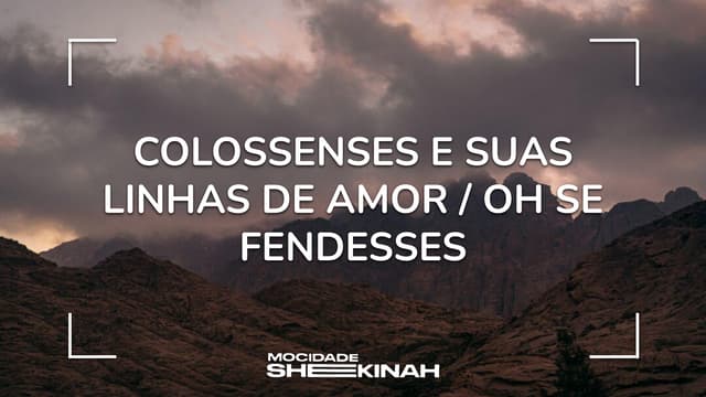 Medley - Colossenses e suas linhas de amor / Oh se Fendesses | PDF