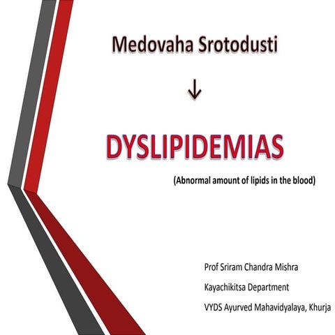 Medovahasrotodusti - Dyslipidemias