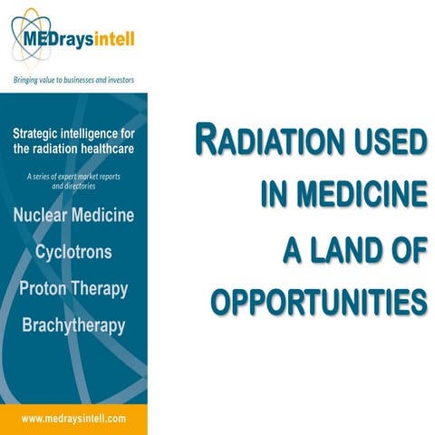 MEDraysintell radioactivity used in medicine, a land of opportunities - janua...