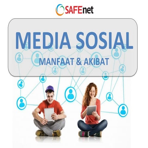 Media Sosial: Manfaat dan Akibat