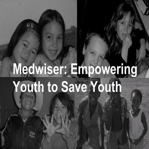 Medwiser: Empowering Youth to Save Youth