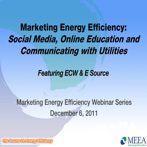 Marketing Energy Efficiency: Social Media, Online Education and Communicating...
