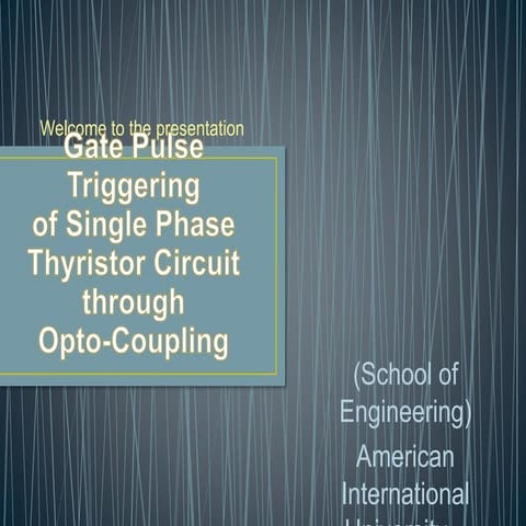Gate Pulse Triggering of Single Phase Thyristor Circuit through Opto-Coupling