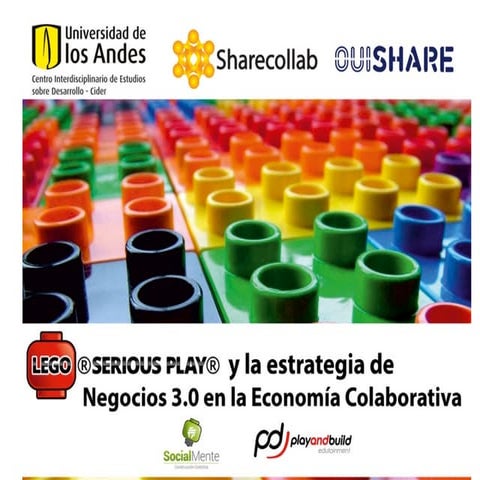 Lego Seriuos Play   y la estrategia de negocios 3.0 en la Economía Colaborati...