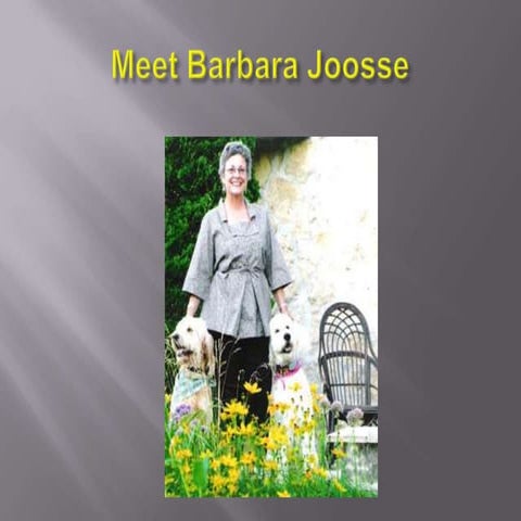 Meet barbara joosse PPT