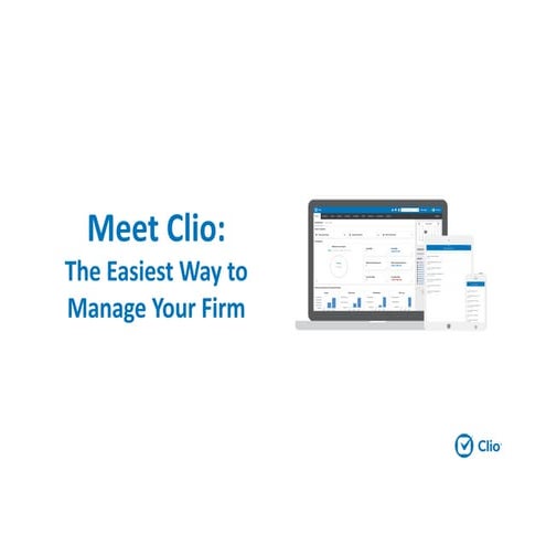 Meet Clio: The Most Popular Way to Manage Your Firm | PDF
