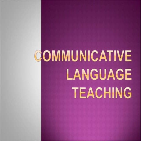 meeting-4-communicative-language-teaching.ppt