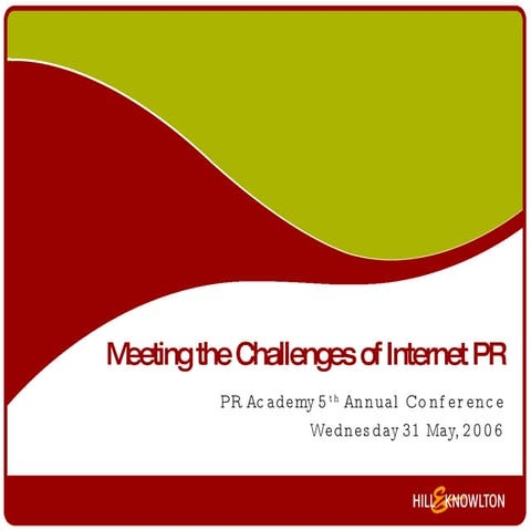 Meeting the Challenges of Internet PR