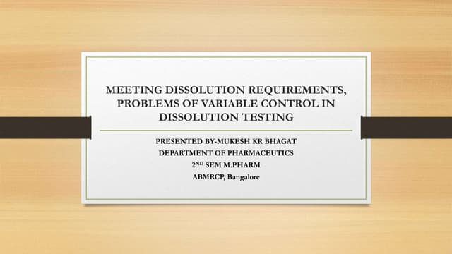 MEETING DISSOLUTION REQUIREMENTS PROBLEMS OF VARIABLE CONTROL IN DISSOLUTION ...