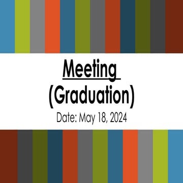Meeting for Graduationfffffffffff Day part2.pptx