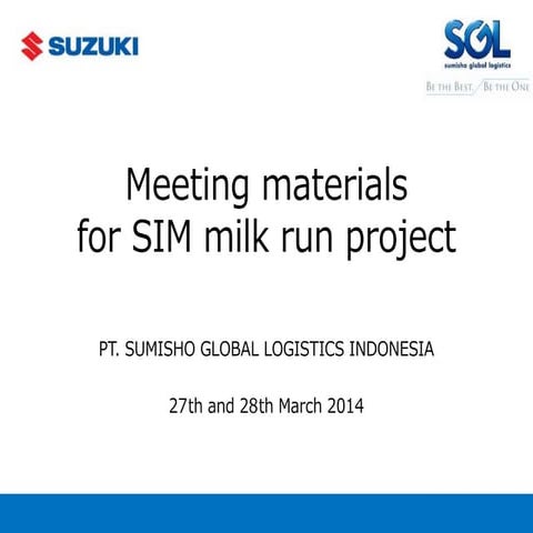 Meeting materials for sim milk run project 201403 | PPTX