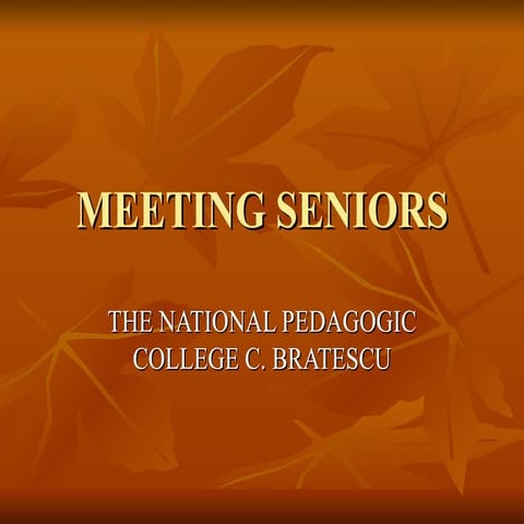 Meeting seniors