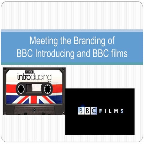 Meeting the branding of BBC 