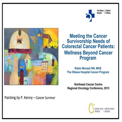 Meeting the Cancer Survivorship Needs of Colorectal Cancer: The ...
