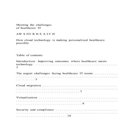 Meeting the challenges of healthcare ITAW S FO R H E A L