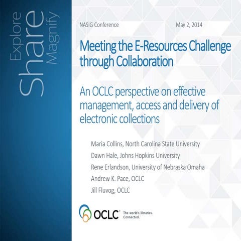 Meeting the e-resources challenge through collaboration: an OCLC perspective ...