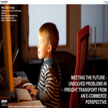 Meeting the future - Unsolved problems in freight transport from an e-commerc...