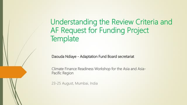 Understanding the Review Criteria and Adaptation Fund Request for Funding Project Template
