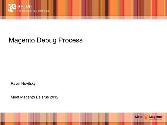 Meet Magento Belarus debug Pavel Novitsky (eng)