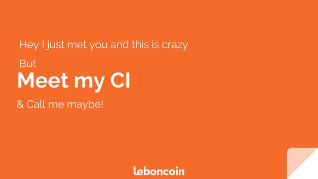 Meet my CI