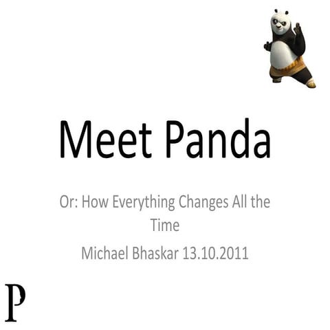 Meet Panda -  SEO, Google, the algorithm and publishing