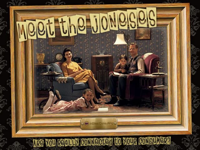 Meet the Joneses!