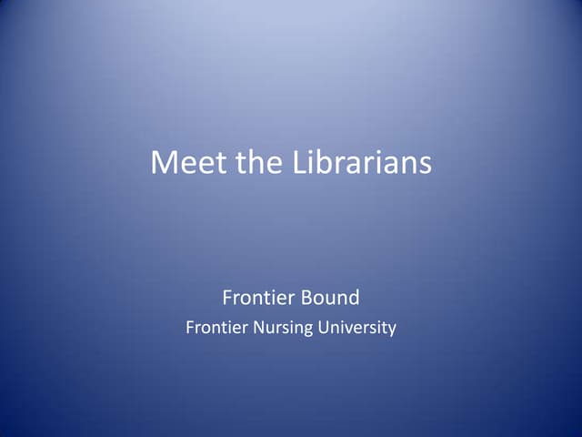 Meet the Librarian - Frontier Bound