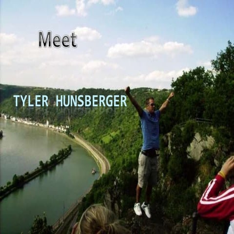 Meet Tyler Hunsberger