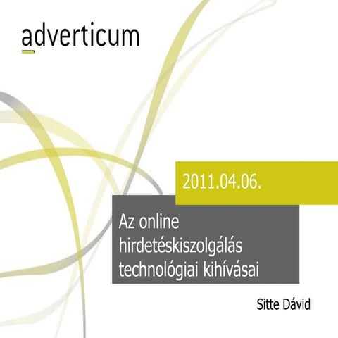 Az online hirdetéskiszolgálás technológiai kihívásai