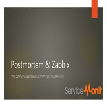 Postmortem & Zabbix
