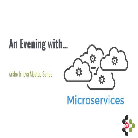 An evening with... Microservices - Session 1