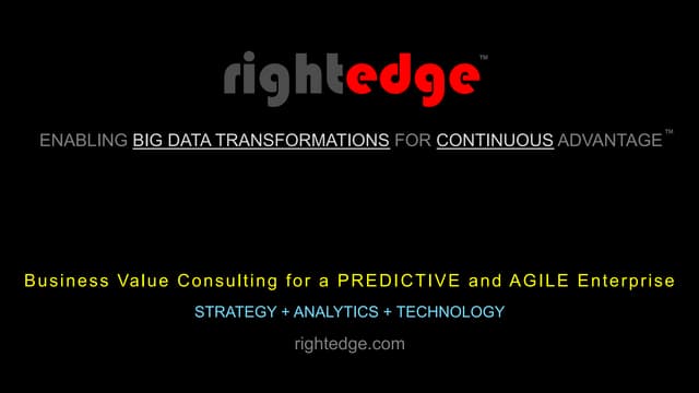 Creating Business Value From Big Data, Analytics & Technology