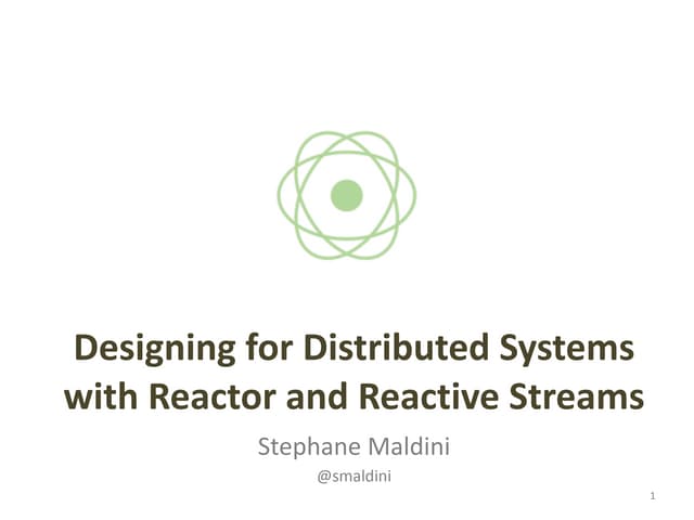 Designing for Distributed Systems with Reactor and Reactive Streams