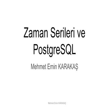 PostgreSQL ile Zaman Serileri