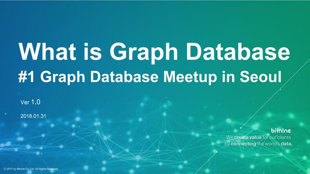 Graph Database Meetup in Seoul #1. What is Graph Database? (그래프 데이터베이스 소개)
