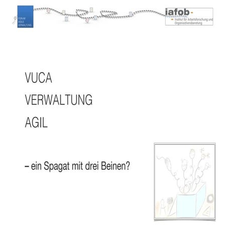  Agile Verwaltung – agile Spielfelder in nicht-agilen Umfeldern