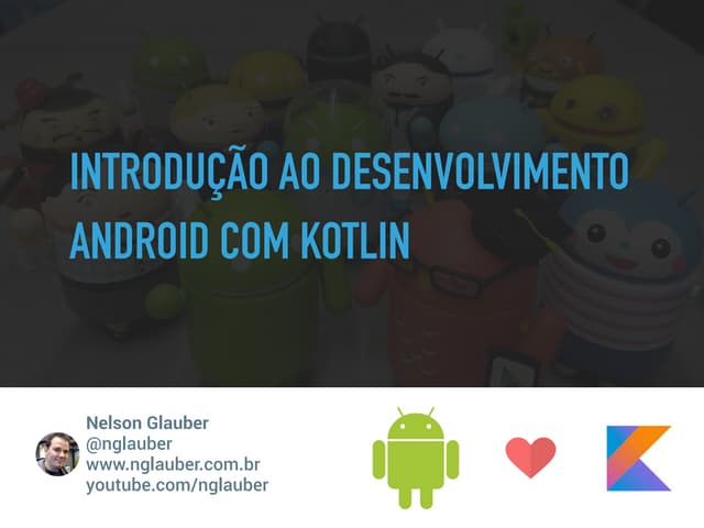 Introdução ao Desenvolvimento Android com Kotlin