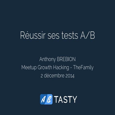 Comment réussir ses A/B Tests ?