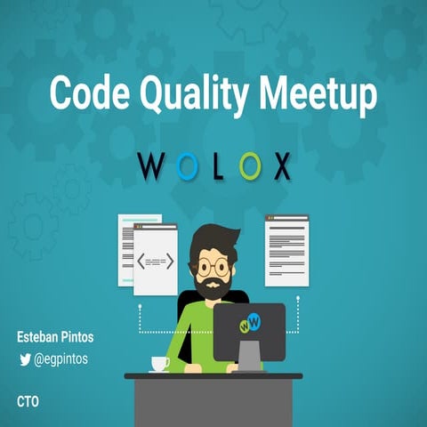 [Meetup] Code Quality tools used at Wolox for Web developing.