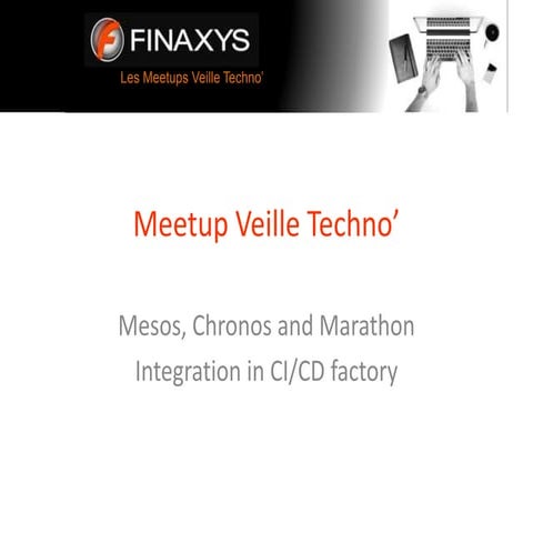 Meetup Mesos : Mesos, Chronos and Marathon in CI/CD factory