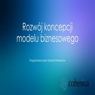 Modele Biznesowe Karolina Wawrzynów