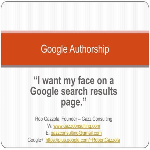 Gazz Consulting SEO Meetup Presentation on Google Authorship