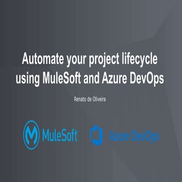 Meetup - Automate your project lifecycle using MuleSoft and Azure DevOps